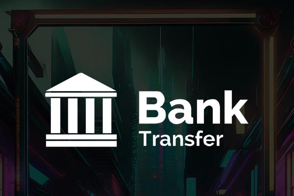 Bank Transfer